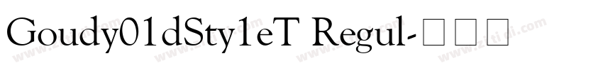 Goudy01dSty1eT Regul字体转换